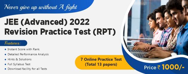 JEE (Advanced) 2022 : Online Revision Practice Tests