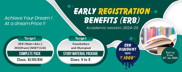 Early Registration Benefits (ERB)