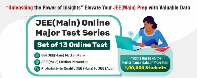 JEE (Main) Online Major Test Series